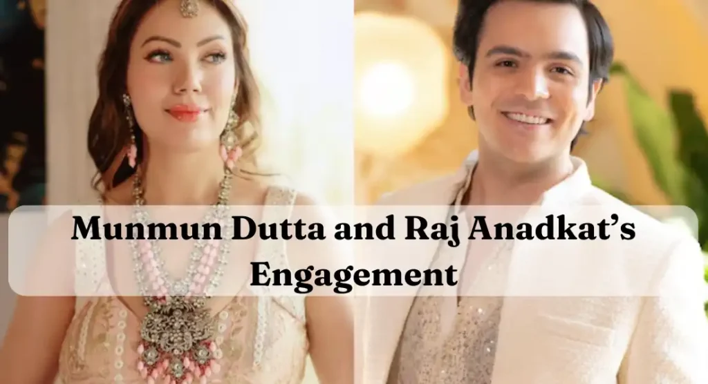 Behind the Rumors: Munmun Dutta and Raj Anadkat’s Story